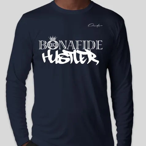 Bonafide Hustler Long Sleeve T-Shirt