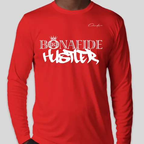 Bonafide Hustler Long Sleeve T-Shirt