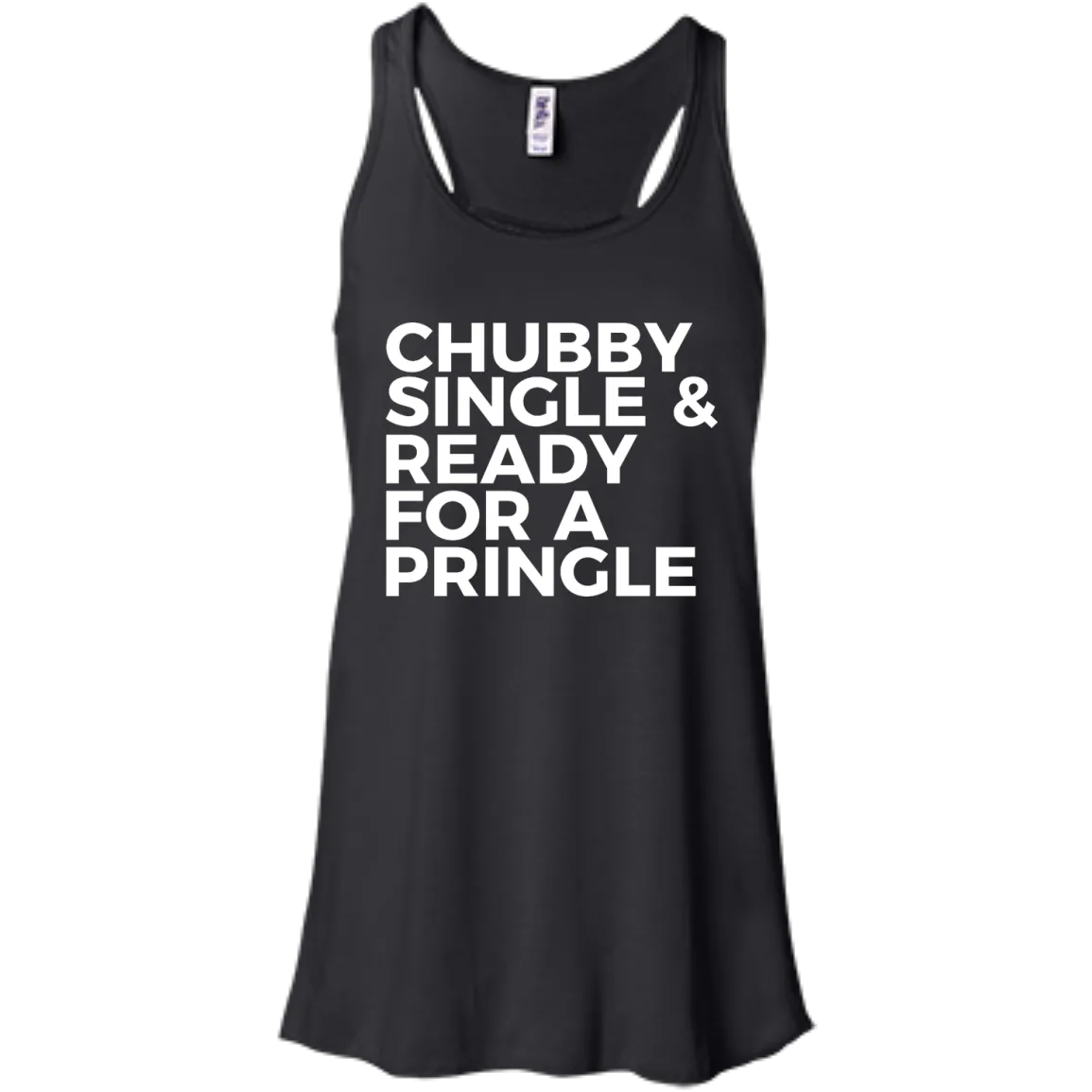 Chubby single and ready for a pringle shirt, tank, hoodie