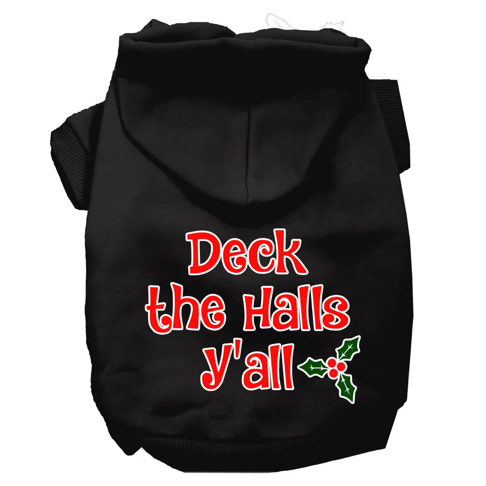 Deck The Halls Y'all Screen Print Dog Hoodie Black S