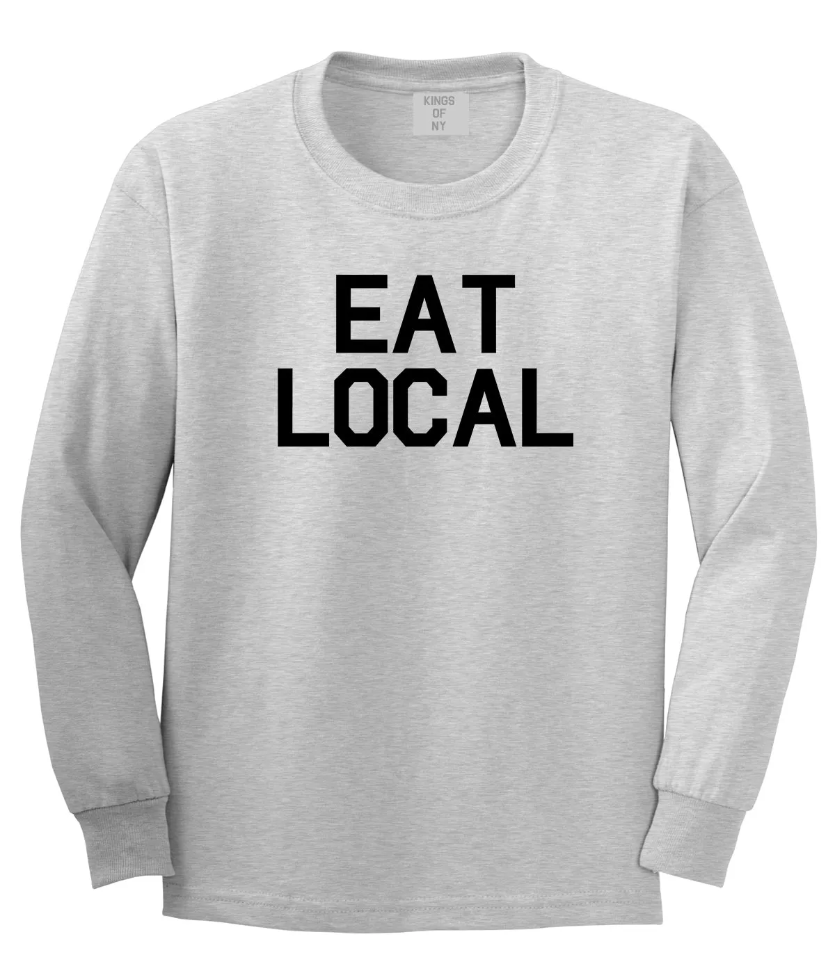 Eat Local Buy Mens Long Sleeve T-Shirt