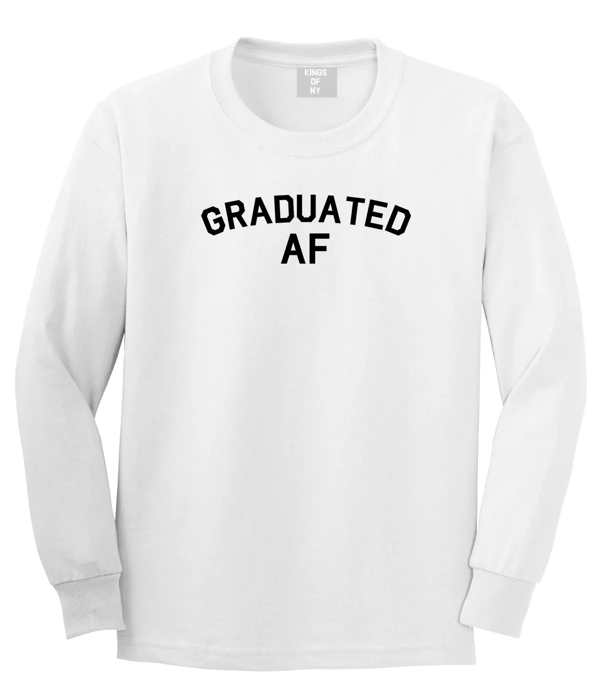 Graduated AF Funny Graduation Mens Long Sleeve T-Shirt