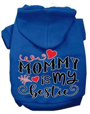 Mommy Is My Bestie Screen Print Dog Hoodie Blue S